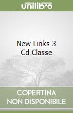 New Links 3 Cd Classe libro