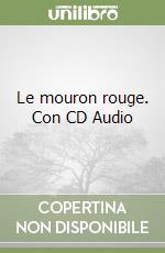 Le mouron rouge. Con CD Audio libro