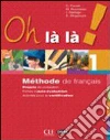 Oh là là! Les couleurs de la grammaire. Con portfolio. Per la Scuola media. Con CD Audio. Con CD-ROM libro