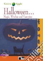 Halloween... Magic; witches and vampires. Con CD Audio libro