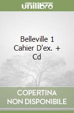 Belleville 1 Cahier D'ex. + Cd libro