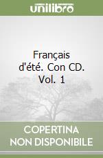 Français d'été. Con CD. Vol. 1