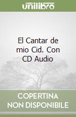 El Cantar de mio Cid. Con CD Audio
