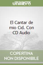 El Cantar de mio Cid. Con CD Audio libro