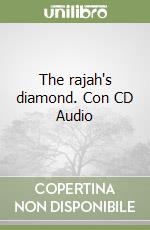 The rajah's diamond. Con CD Audio libro