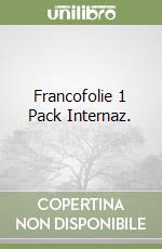 Francofolie 1 Pack Internaz. libro