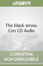 The black arrow. Con CD Audio libro