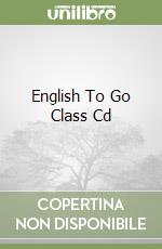 English To Go Class Cd libro