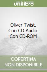 Oliver Twist. Con CD Audio. Con CD-ROM libro