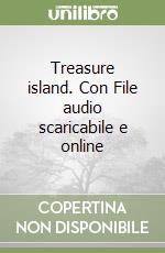 Treasure island. Con File audio scaricabile e online libro