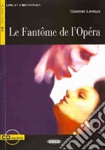 Le fantôme de l'opéra. Con CD Audio libro