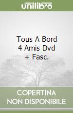 Tous A Bord 4 Amis Dvd + Fasc. libro
