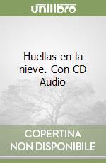 Huellas en la nieve. Con CD Audio, Black Cat-Cideb, 2008