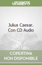 Julius Caesar. Con CD Audio