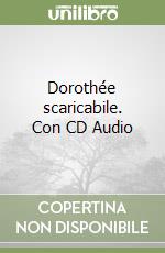 Dorothée scaricabile. Con CD Audio libro