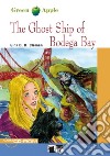 The ghost ship of Bodega bay. Con CD Audio libro