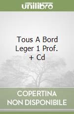 Tous A Bord Leger 1 Prof. + Cd libro