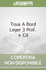 Tous A Bord Leger 3 Prof. + Cd libro
