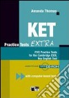 KET practice tests. Per la Scuola media. Con CD Audio