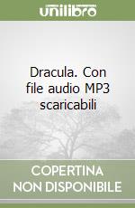 Dracula. Con file audio MP3 scaricabili