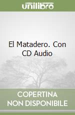 El Matadero. Con CD Audio libro