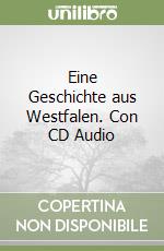 Eine Geschichte aus Westfalen. Con CD Audio libro