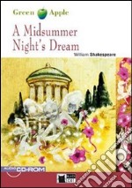 A Midsummer nights dream. Con CD Audio. Con CD-ROM