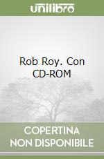 Rob Roy. Con CD-ROM