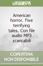 American Horror - Five terrifying tales +CD