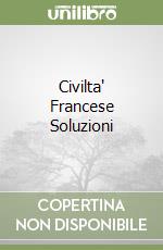 Civilta' Francese Soluzioni libro