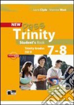 New Pass trinity. Grades 7-8 and ISE II. Student's book. Per le Scuole superiori. Con CD Audio libro