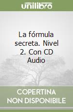 La fórmula secreta. Nivel 2. Con CD Audio