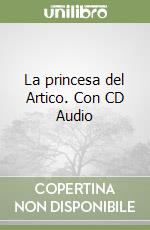 La princesa del Artico. Con CD Audio libro