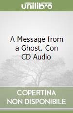 A Message from a Ghost. Con CD Audio