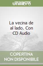 La vecina de al lado. Con CD Audio