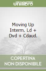Moving Up Interm. Ld + Dvd + Cdaud. libro