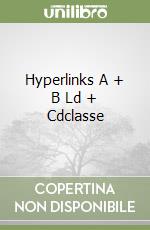 Hyperlinks A + B Ld + Cdclasse libro