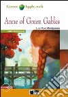 Anne of Green Gables. Con File audio scaricabile on line libro