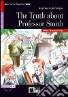 The truth about professor Smith. Con CD Audio libro di Hutchinson Andrea