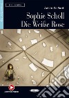 Sophie scholl. Con file audio MP3 scaricabili libro