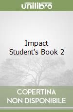 Impact Student's Book 2 libro