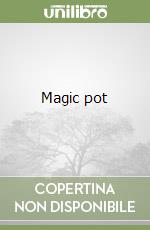 Magic pot libro