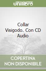 Collar Visigodo. Con CD Audio libro