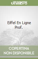 Eiffel En Ligne Prof. libro