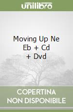 Moving Up Ne Eb + Cd + Dvd libro