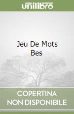 Jeu De Mots Bes libro