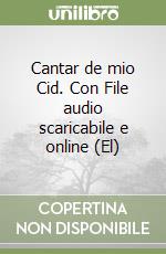 Cantar de mio Cid. Con File audio scaricabile e online (El) libro