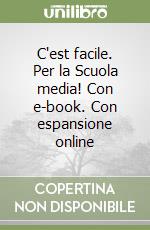 C'est facile. Per la Scuola media! Con e-book. Con espansione online libro