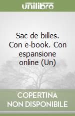 Sac de billes. Con e-book. Con espansione online (Un) libro