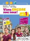 Viens encore avec nous! Livre élève et cahier d'exercices. Per la Scuola media. Con e-book. Con espansione online. Con 2 libri: cartes mentales-Grammaire. Con DVD-ROM. Vol. 1 libro di Parodi Lidia Vallacco Marina Garnaud Sylvie